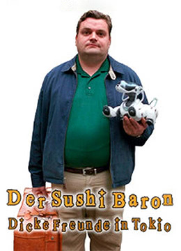 再见东京（国语版）_Der Sushi Baron - Dicke Freunde in Tokio (2008) (TV)